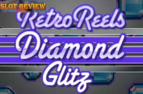 Retro Reels Diamond Glitz Slot Review